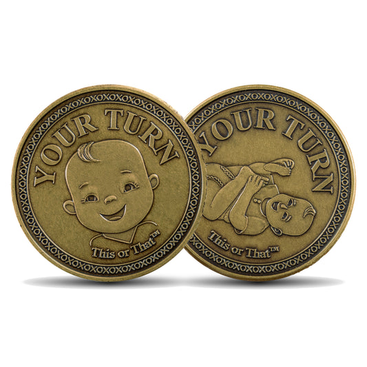 This or That Sneaky Diaper Changing Coin Front and Back with both Your Turns on the faces